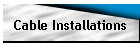 Cable Installations