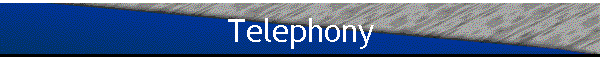 Telephony